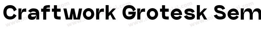 Craftwork Grotesk Semi Bold字体转换